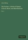 John Oldbug: The Puritan : A Series of Essays, Critical, Moral, and Miscellaneous, Buch