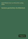 Adolf Wilhelm Ernst Von Winterfeld: Garnison-geschichten: Ein Bilderbuch, Buch