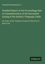 Charles McClenachan: Detailed Report of the Proceedings Had in Commemoration of the Successful Laying of the Atlantic Telegraph Cable, Buch