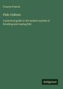 Francis Francis: Fish-Culture, Buch