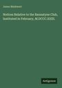 James Maidment: Notices Relative to the Bannatyne Club, Instituted in February, M.DCCC.XXIII., Buch