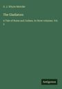 G. J. Whyte Melville: The Gladiators, Buch