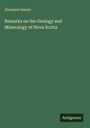 Abraham Gesner: Remarks on the Geology and Mineralogy of Nova Scotia, Buch