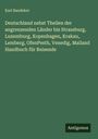 Karl Baedeker: Deutschland nebst Theilen der angrenzenden Länder bis Strassburg, Luxemburg, Kopenhagen, Krakau, Lemberg, OfenPesth, Venedig, Mailand Handbuch für Reisende, Buch