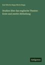 Karl Moritz Rapp Moriz Rapp: Studien über das englische Theater: Erste und zweite Abtheilung, Buch