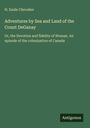 H. Emile Chevalier: Adventures by Sea and Land of the Count DeGanay, Buch