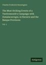 Charles Frederick Henningsen: The Most Striking Events of a Twelvemonth's Campaign with Zumalacarregui, in Navarre and the Basque Provinces, Buch