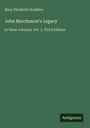 Mary Elizabeth Braddon: John Marchmont's Legacy, Buch