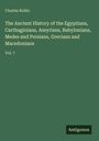 Charles Rollin: The Ancient History of the Egyptians, Carthaginians, Assyrians, Babylonians, Medes and Persians, Grecians and Macedonians, Buch
