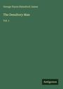 George Payne Rainsford James: The Desultory Man, Buch