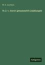 W. O. Von Horn: W.O. v. Horn's gesammelte Erzählungen, Buch