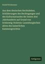 Rudolf Brinkmann: Aus dem deutschen Rechtsleben. Schilderungen des Rechtsganges und des Kulturzustandes der lezten drei Jahrhunderte auf Grund von Schleswig-Holstein-Lauenburgischen akten des kaiserlichen Kammergerichtes, Buch