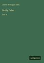 James McGrigor Allan: Nobly False, Buch