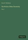 Anne R. Thackeray: The Works of Miss Thackeray, Buch