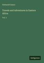 Nathaniel Isaacs: Travels and Adventures in Eastern Africa, Buch