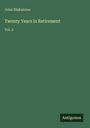 John Blakistone: Twenty Years in Retirement, Buch