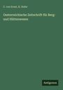 C. Von Ernst: Oesterreichische Zeitschrift für Berg- und Hüttenwesen, Buch