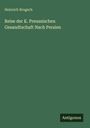 Heinrich Brugsch: Reise der K. Preussischen Gesandtschaft Nach Persien, Buch
