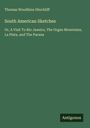 Thomas Woodbine Hinchliff: South American Sketches, Buch