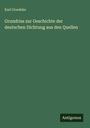 Karl Goedeke: Grundriss zur Geschichte der deutschen Dichtung aus den Quellen, Buch