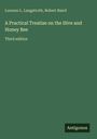 Lorenzo L. Langstroth: A Practical Treatise on the Hive and Honey Bee, Buch
