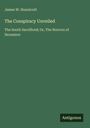 James W. Hunnicutt: The Conspiracy Unveiled, Buch