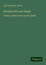 Louis Charles W . Dorion: Décisions de la cour d'appel, Buch