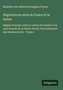 Ministère des affaires étrangères France: Négociations entre la France et la Suisse, Buch