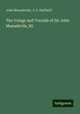 John Maundevile: The Voiage and Travaile of Sir John Maundevile, Kt., Buch