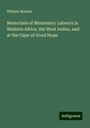 William Moister: Memorials of Missionary Labours in Western Africa, the West Indies, and at the Cape of Good Hope, Buch