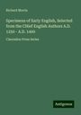 Richard Morris: Specimens of Early English, Selected from the CHief English Authors A.D. 1250 - A.D. 1400, Buch