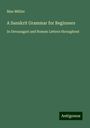 Max Müller: A Sanskrit Grammar for Beginners, Buch