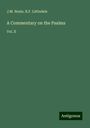 J. M. Neale: A Commentary on the Psalms, Buch