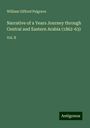 William Gifford Palgrave: Narrative of a Years Journey through Central and Eastern Arabia (1862-63), Buch