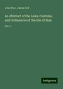 John Parr: An Abstract of the Laws, Customs, and Ordinances of the Isle of Man, Buch