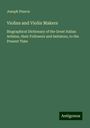 Joseph Pearce: Violins and Violin Makers, Buch