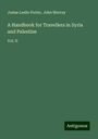 Josias Leslie Porter: A Handbook for Travellers in Syria and Palestine, Buch