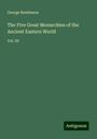 George Rawlinson: The Five Great Monarchies of the Ancient Eastern World, Buch