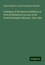 Samuel Redgrave: Catalogue of the Special Exhibition of Portrait Miniatures on Loan at the South Kensington Museum, June 1865, Buch