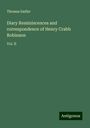 Thomas Sadler: Diary Reminiscences and correspondence of Henry Crabb Robinson, Buch