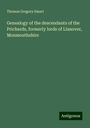 Thomas Gregory Smart: Genealogy of the descendants of the Prichards, formerly lords of Llanover, Monmouthshire, Buch