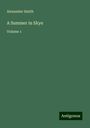 Alexander Smith: A Summer in Skye, Buch