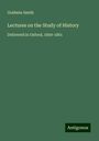 Goldwin Smith: Lectures on the Study of History, Buch