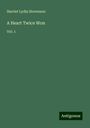 Harriet Lydia Stevenson: A Heart Twice Won, Buch