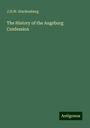 J. H. W. Stuckenberg: The History of the Augsburg Confession, Buch