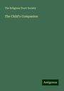 The Religious Tract Society: The Child's Companion, Buch