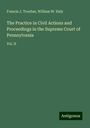 Francis J. Troubat: The Practice in Civil Actions and Proceedings in the Supreme Court of Pennsylvania, Buch