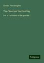 Charles John Vaughan: The Church of the First Day, Buch