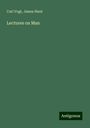 Carl Vogt: Lectures on Man, Buch