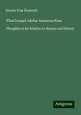 Brooke Foss Westcott: The Gospel of the Resurrection, Buch